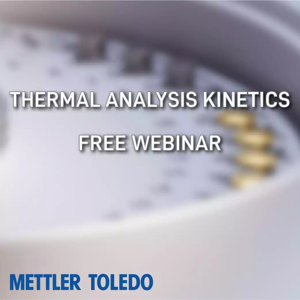 Thermal Analysis Kinetics Webinar by Mettler Toledo